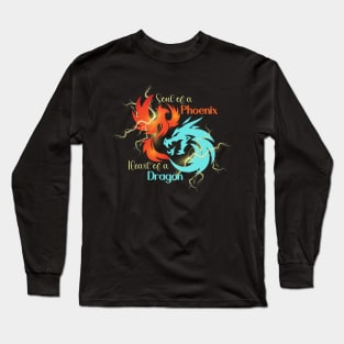 Soul of a Phoenix Heart of a Dragon for Fantasy Lovers Long Sleeve T-Shirt